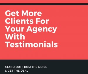 Get More Clients For Your Agency With testimonials