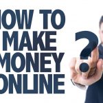 How to make money online