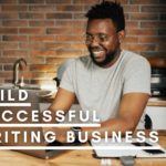 Build A Successful Writing Business