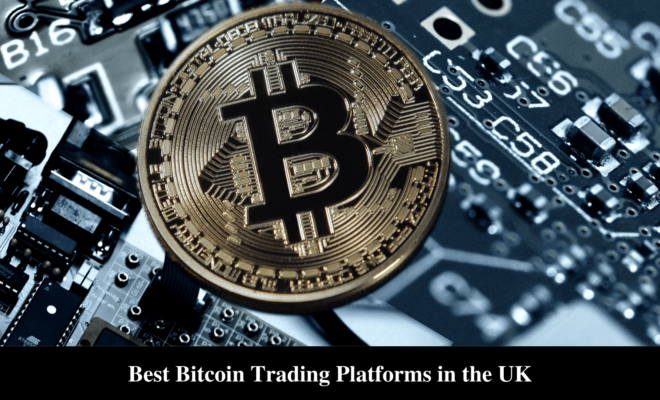 Best Bitcoin Trading Platform In The Uk Uk Business Blog