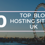 Top Blog Hosting Sites in UK (1)