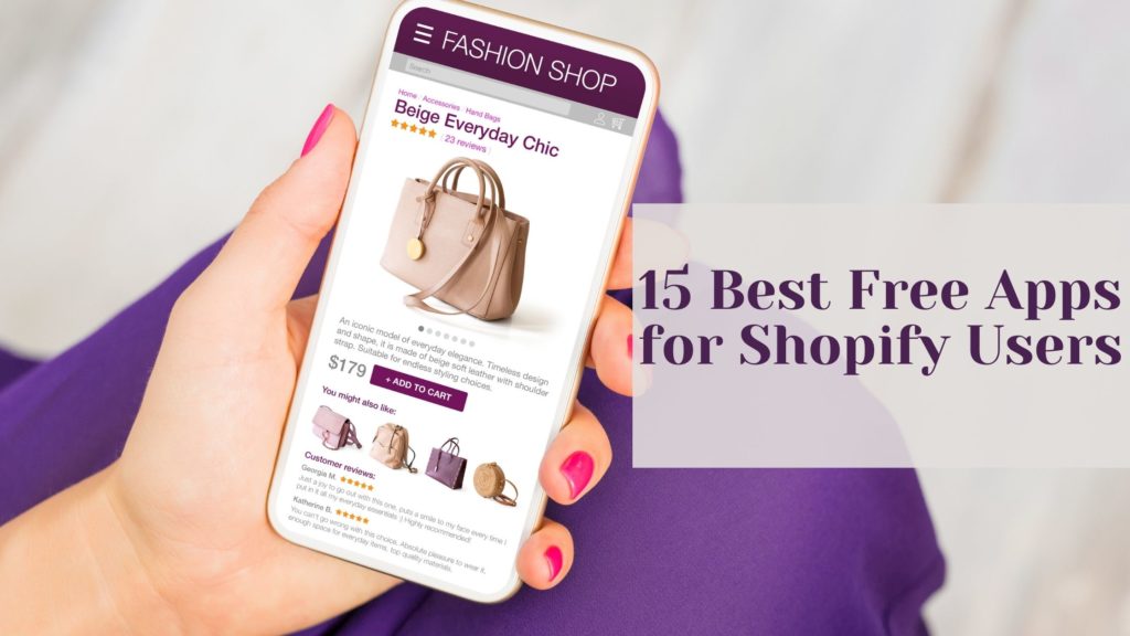 15 Best Free Apps for Shopify Users