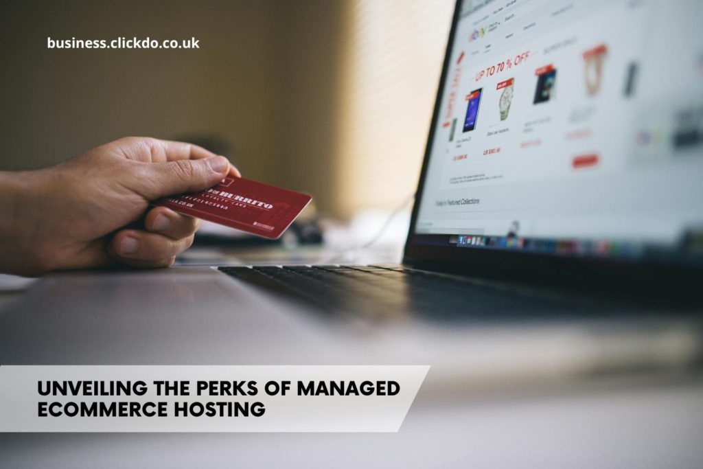 top perks of ecommerce hosting
