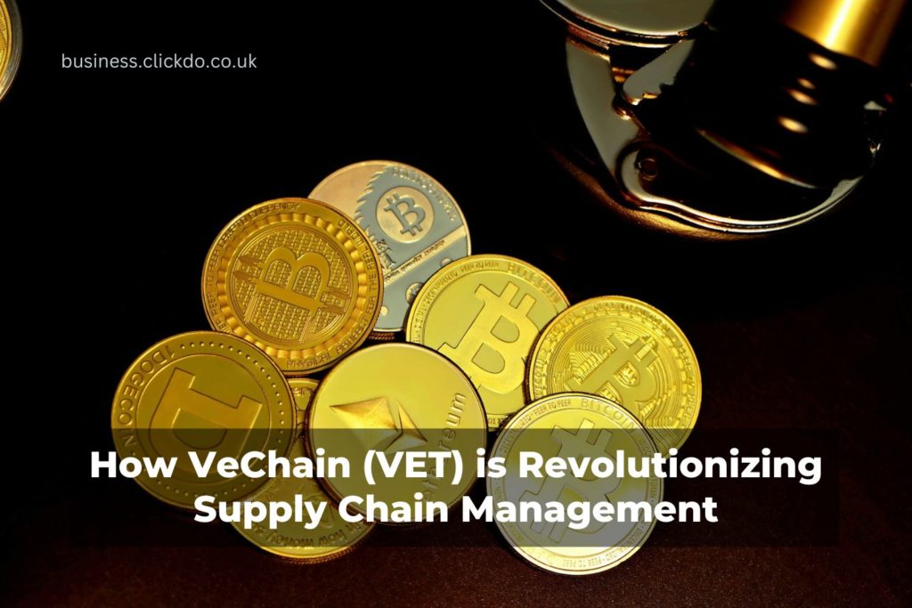 how vechain is revolutionising supply chain management