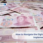 how to navigate the digital yuan implementation