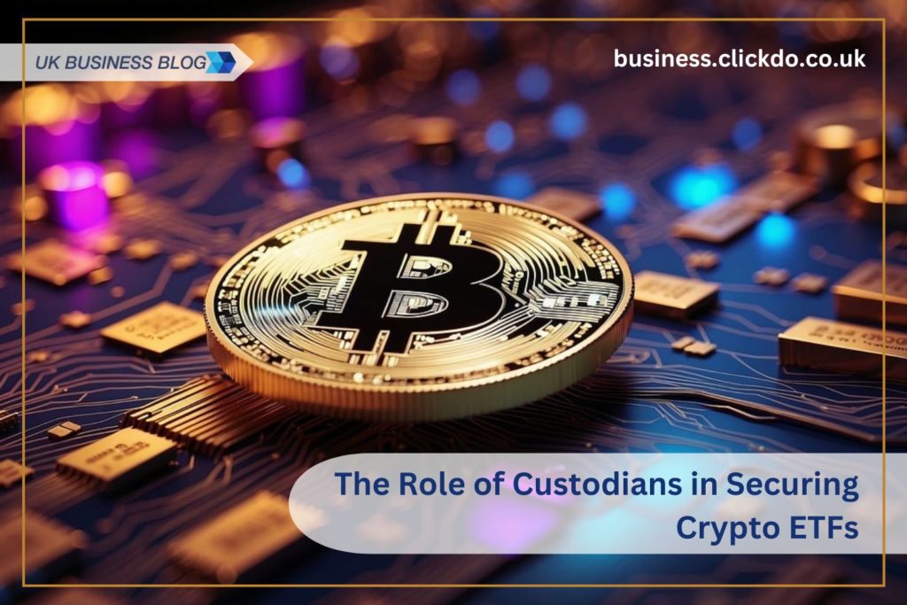 role of custodians in securing crypto etfs