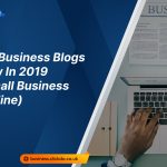 Top 100 Business Blogs To Follow In 2019 (Best Small Business Sites Online – Uk Business Blog