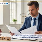 estate-administration-for-entrepreneurs-guide